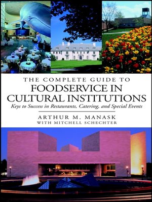 cover image of The Complete Guide to Foodservice in Cultural Institutions